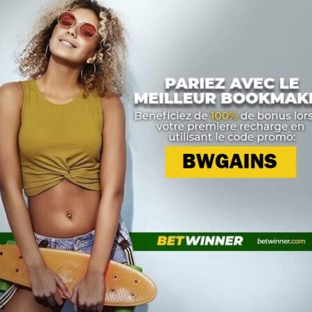 Betwinner inscription – Créer son compte Betwinner et recevoir les bonus