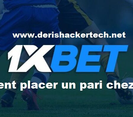 Comment placer un pari chez 1xbet