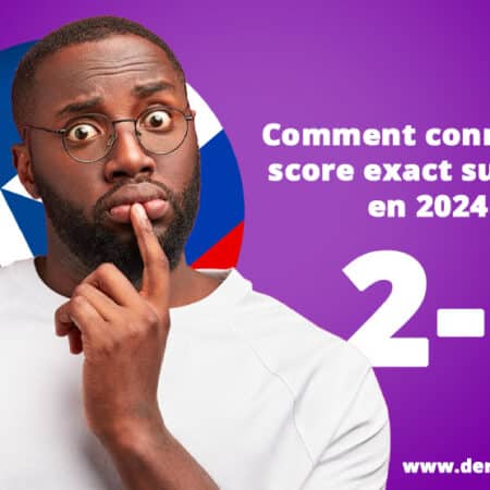 Comment connaitre le score exact sur 1xbet en 2024 ?